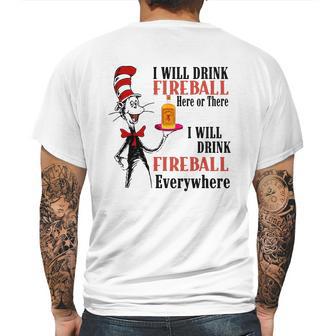 The Dr Seuss I Will Drink Fireball Here Or There I Will Drink Fireball Everywhere Mens Back Print T-shirt | Favorety UK