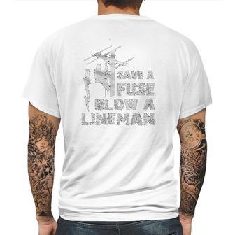 Electrican Save A Fuse Blow A Lineman Mens Back Print T-shirt | Favorety UK