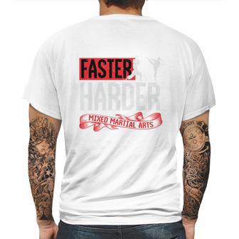 Faster Harder Mma Mens Back Print T-shirt | Favorety CA