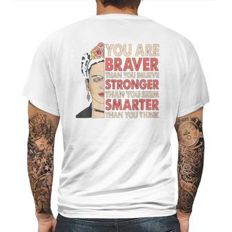 Frida Kahlo You Are Braver Than You Believe Mens Back Print T-shirt | Favorety AU