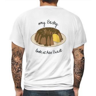 Funny Baking Baker Omg Becky Look At Her Bundt Mens Back Print T-shirt | Favorety