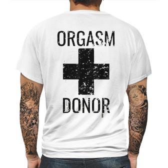 Funny Distressed Orgasm Donor Mens Back Print T-shirt | Favorety