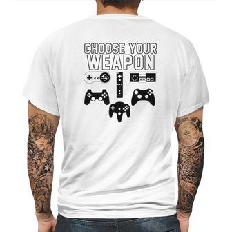 Gamer Choose Your Weapon Mens Back Print T-shirt | Favorety