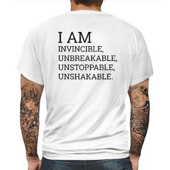 I Am Invincible Unbreakable Unstoppable Unshakable Mens Back Print T-shirt | Favorety