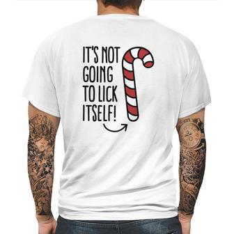 It’S Not Going To Lick Itself Candy Cane Mens Back Print T-shirt | Favorety AU