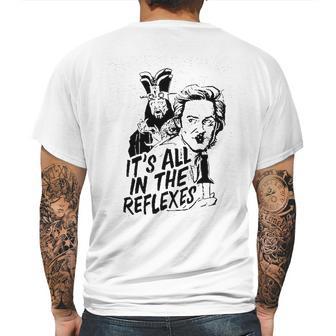 Jack Burton It Is All In The Reflexes Mens Back Print T-shirt | Favorety