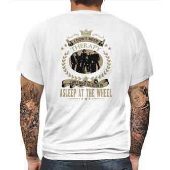 I Just Need To Listen To Asleep At The Wheel Mens Back Print T-shirt | Favorety UK