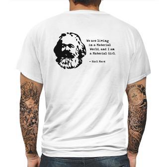 Karl Marx - Im A Material Girl Mens Back Print T-shirt | Favorety