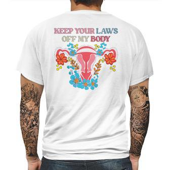 Keep Your Laws Off My Body Protect Roe V Wade 1973 Abortion Is Healthcare Keep Abortion Safe & Legal Abortion Rights Mens Back Print T-shirt | Favorety