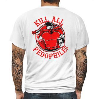 Kill All Pedophiles Shirt Mf Mens Back Print T-shirt | Favorety