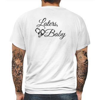 Laters Baby - 50 Shades Of Grey Quote Mens Back Print T-shirt | Favorety