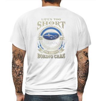 Lifes Too Short Subaru Mens Back Print T-shirt | Favorety AU