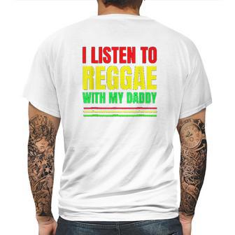 I Listen To Reggae With My Daddy Mens Back Print T-shirt | Favorety UK