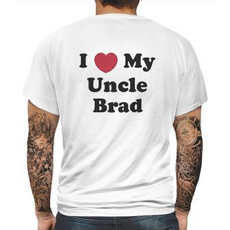 I Love My Uncle Brad Mens Back Print T-shirt | Favorety AU