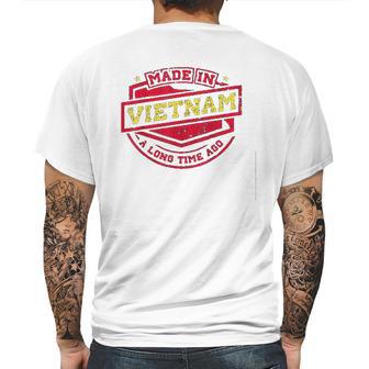 Made In Vietnam A Long Time Ago Mens Back Print T-shirt | Favorety CA