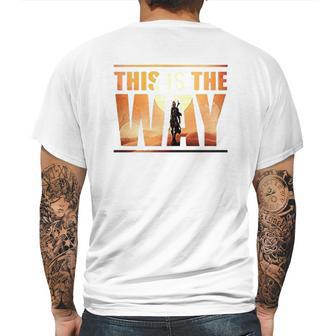 The Mandalorian This Is The Way Graphic Mens Back Print T-shirt | Favorety