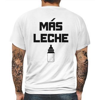 Mas Leche Spanish More Milk Mens Back Print T-shirt | Favorety