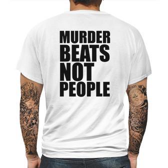 Murder Beats Not People Tshirts Sports Bra By American Apparel Mens Back Print T-shirt | Favorety AU