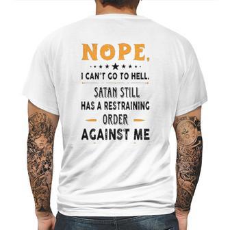 Nope I Can Not Go To Hell Great Enjoyable Gift 2022 Mens Back Print T-shirt | Favorety CA