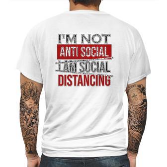 I Am Not Anti Social I Am Social Distancing Mens Back Print T-shirt | Favorety CA