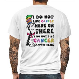 I Do Not Like Cancer Zodiac Here Or There Anywhere Dr Seuss Mens Back Print T-shirt | Favorety AU