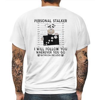 Personal Stalker I Will Follow You Schnauzer Lover Mens Back Print T-shirt | Favorety