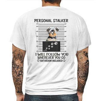 Personal Stalker I Will Follow You Yorkie Lovers Mens Back Print T-shirt | Favorety DE