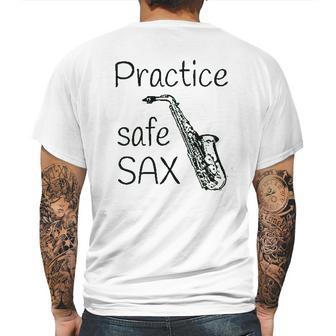 Practice Safe Sax Funny Saxophone Mens Back Print T-shirt | Favorety