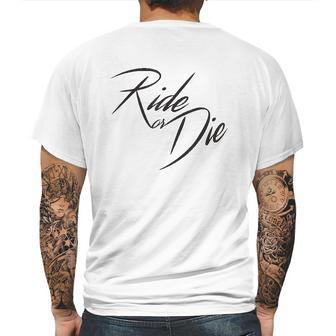 Ride Or Die Motor Cycle Bike Lover Gift Mens Back Print T-shirt | Favorety CA