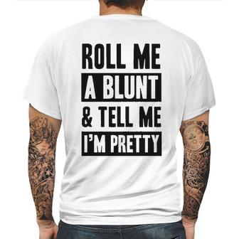 Roll Me A Blunt Tell Me Im Pretty Heathered Gray Mens Back Print T-shirt | Favorety CA