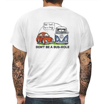 The Rusty Vw Dont Be A Bus Hole Mens Back Print T-shirt | Favorety CA