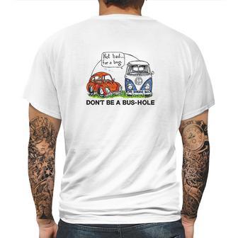 The Rusty Vw Dont Be A Bushole Vw Mens Back Print T-shirt | Favorety AU