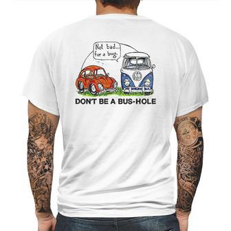 The Rusty Vw Dont Be A Bushole Mens Back Print T-shirt | Favorety CA