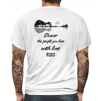 Shower The People You Love With Love James Taylor Signature Mens Back Print T-shirt | Favorety AU