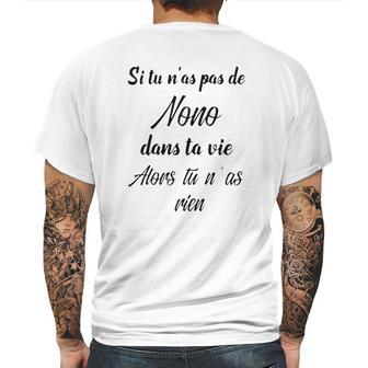 Si Tu Ñas Pas De Nono Dans Ta Vie Alors Tu Ñas Rien Mens Back Print T-shirt | Favorety UK