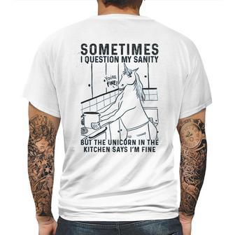 Sometimes I Question My Sanity But The Unicorn Mens Back Print T-shirt | Favorety