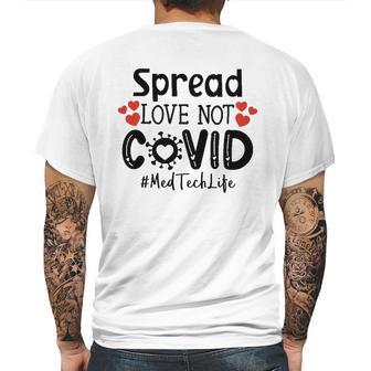 Spread Love Not Cov Med Tech Mens Back Print T-shirt | Favorety CA