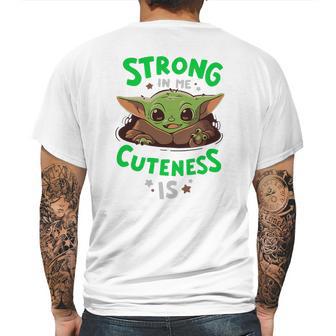 Strong In Me Cuteness Is Baby Yoda Shirt Mens Back Print T-shirt | Favorety