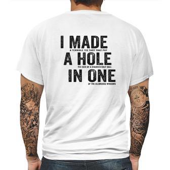 T I Made A Hole In One Funny Golf Lovers Mens Back Print T-shirt | Favorety DE