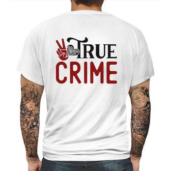 True Crime Gifts For True Crime Fan Crime Junkie Mens Back Print T-shirt | Favorety DE