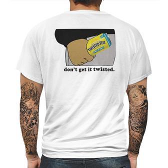 Twisted Tea Dont Get It Twisted Funny Graphic Mens Back Print T-shirt | Favorety AU