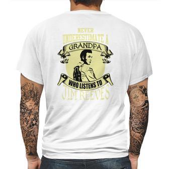 Never Underestimate A Grandpa Who Listens To Jim Reeves Mens Back Print T-shirt | Favorety