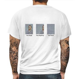 Van Gogh Van Goghing Van Gone Mens Back Print T-shirt | Favorety DE