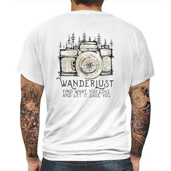 Wanderlust Find What You Love And Let It Save You Camera Mens Back Print T-shirt | Favorety CA