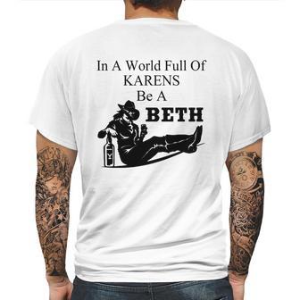 In A World Full Of Karens Be A Beth Mens Back Print T-shirt | Favorety UK