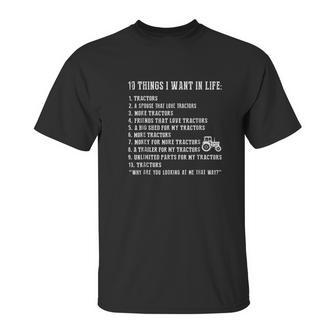 10 Things I Want In Life And All That Is Tractor Unisex T-Shirt | Favorety UK