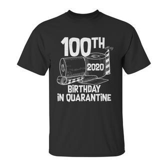 100Th Birthday In Quarantine Toilet Paper Party Unisex T-Shirt | Favorety UK