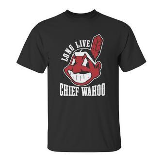 1230270470 Chief Wahoo Long Live Unisex T-Shirt | Favorety CA