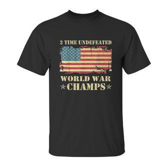 2 Time Undefeated World War Champs Unisex T-Shirt | Favorety AU