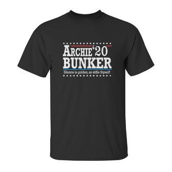 2020 Archie Bunker Silence Is Golden So Stifle Thyself Unisex T-Shirt | Favorety DE